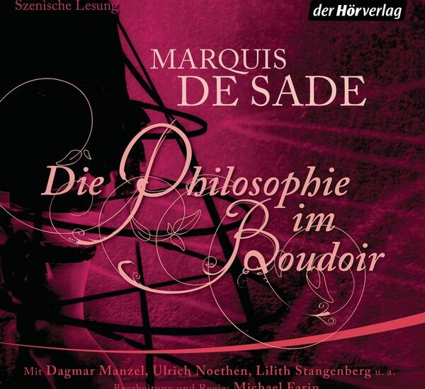 De Sade, Die Philosophie im Boudoir