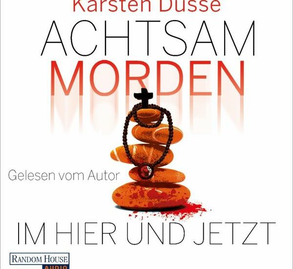 achtsam morden im hier und jetzt