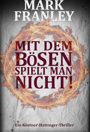 Mit dem Bösen spielt man nicht!