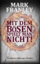Mit dem Bösen spielt man nicht!