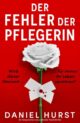 Der Fehler der Pflegerin