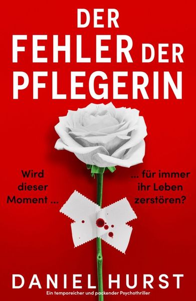 Der Fehler der Pflegerin