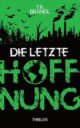 Die letzte Hoffnung