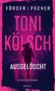 Toni Kölsch – Ausgelöscht
